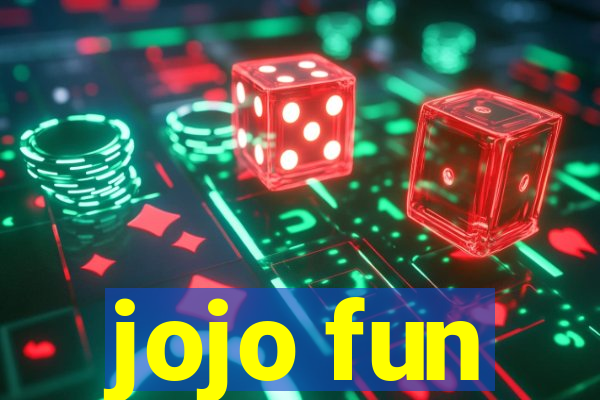 jojo fun